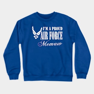 Best Gift for Grandmother - I am a Proud Air Force Memaw Crewneck Sweatshirt